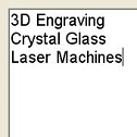 Input field for additional block of text: 3D Engraving Crystal Glass Laser Machines